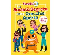 La Società Segreta delle Orecchie Aperte