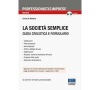 La società semplice. Guida civilistica e formulario. Con CD-ROM