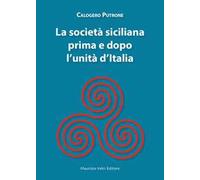 La società siciliana prima e dopo l'unità d’Italia