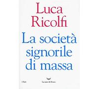 La società signorile di massa