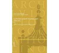 La Società Teatrale Internazionale, 1908-1931. Archivio e storia di una grande impresa teatrale