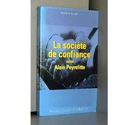 la societe de confiance selon alain peyrefitte