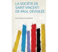 La Société De Saint Vincent-De-Paul Dévoilée