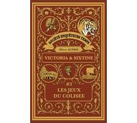 La Société des Enquêteurs du Temps - T3 - Les Jeux du Colisée
