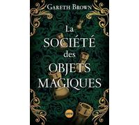 La société des objets magiques