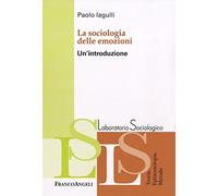 La sociologia delle emozioni. Un'introduzione