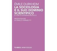 La sociologia e il suo dominio scientifico