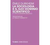 La sociologia e il suo dominio scientifico