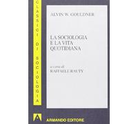 La sociologia e la vita quotidiana