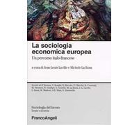 La sociologia economica europea. Un percorso italo-francese