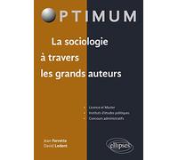 La sociologie à travers les grands auteurs