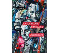 La sociologie française: Sociogenèse d'une tradition nationale