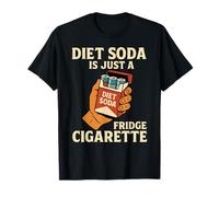 La Soda Dieta è Solo Una Sigaretta da frigo Divertente Sarcastico Maglietta