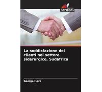 La soddisfazione dei clienti nel settore siderurgico, Sudafrica