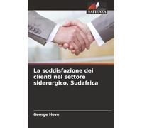 La soddisfazione dei clienti nel settore siderurgico, Sudafrica