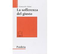 La sofferenza del giusto. Giobbe e Tobia a confronto