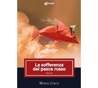 La sofferenza del pesce rosso