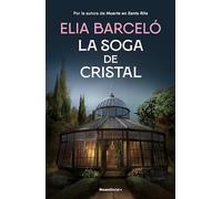 Elia Barceló La soga de cristal / The Glass Rope (Copertina rigida)