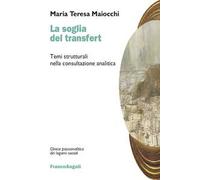 La soglia del transfert. Temi strutturali nella consultazione analitica