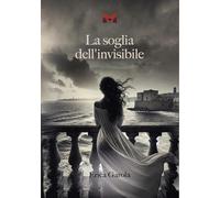 La soglia dell'invisibile