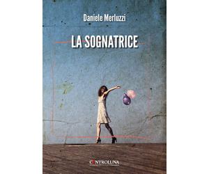 La sognatrice - Merluzzi Daniele