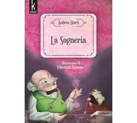 La sogneria. Ediz. illustrata