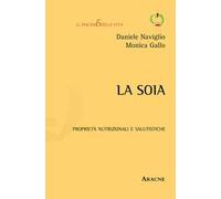 La soia. Proprietà nutrizionali e salutistiche