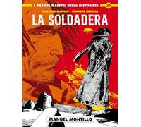 La soldadera. Manuel Montillo (Vol. 2)