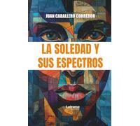 La soledad y sus espectros: 01