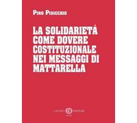 La solidarietà come dovere costituzionale nei messaggi di Mattare