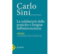 La solidarietà delle pratiche e l'origine dell'autocoscienza