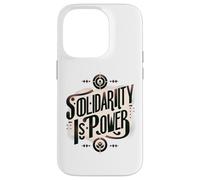 La solidarietà è potere - La classe operaia lavora insieme Custodia per iPhone 14 Pro