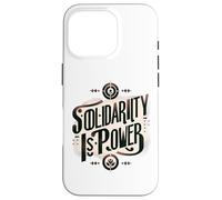 La solidarietà è potere - La classe operaia lavora insieme Custodia per iPhone 16 Pro