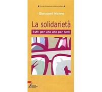 La solidarietà. Uno per tutti, tutti per uno