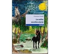 La solita vecchia storia