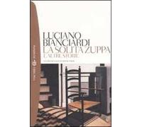 La solita zuppa e altre storie