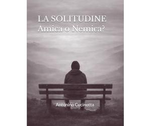 La Solitudine: Amica o Nemica?