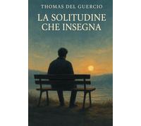 La Solitudine che Insegna