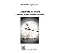 La solitudine del docente. Complessità sociale e sostenibilità del lavoro