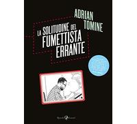 La solitudine del fumettista errante