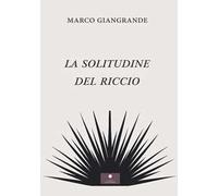 La solitudine del riccio