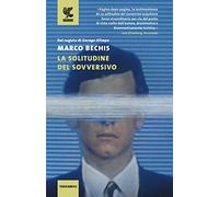 La solitudine del sovversivo