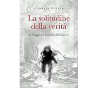 La solitudine della verità [Paperback] [Feb 06, 2024] Restek, Andreja