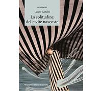 La solitudine delle vite nascoste
