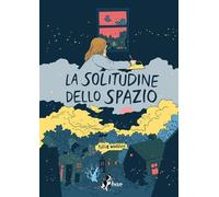 LA SOLITUDINE DELLO SPAZIO