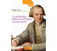 La solitudine dell'uomo di lettere e le sue storie