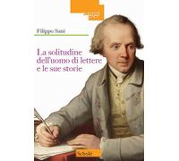 La solitudine dell'uomo di lettere e le sue storie [Paperback] [Jan 20, 2023] Sa