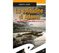 La solitudine di Adamo. Il ritorno del commissario Scichilone