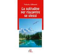 La solitudine per riscoprire se stessi