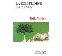 La solitudine spezzata. Sulla memoria cristiana